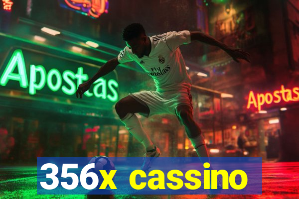 356x cassino